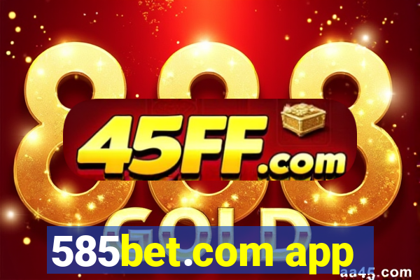 585bet.com app